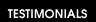 TESTIMONIALS